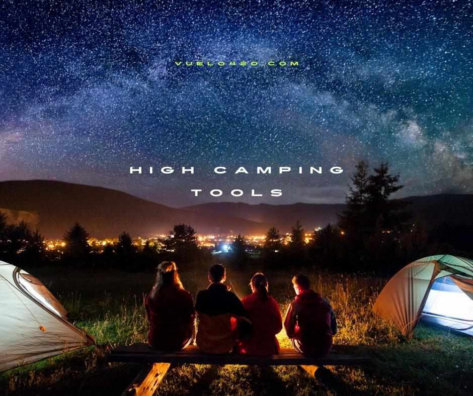 Tus mejores herramientas para un HIGH Camping.