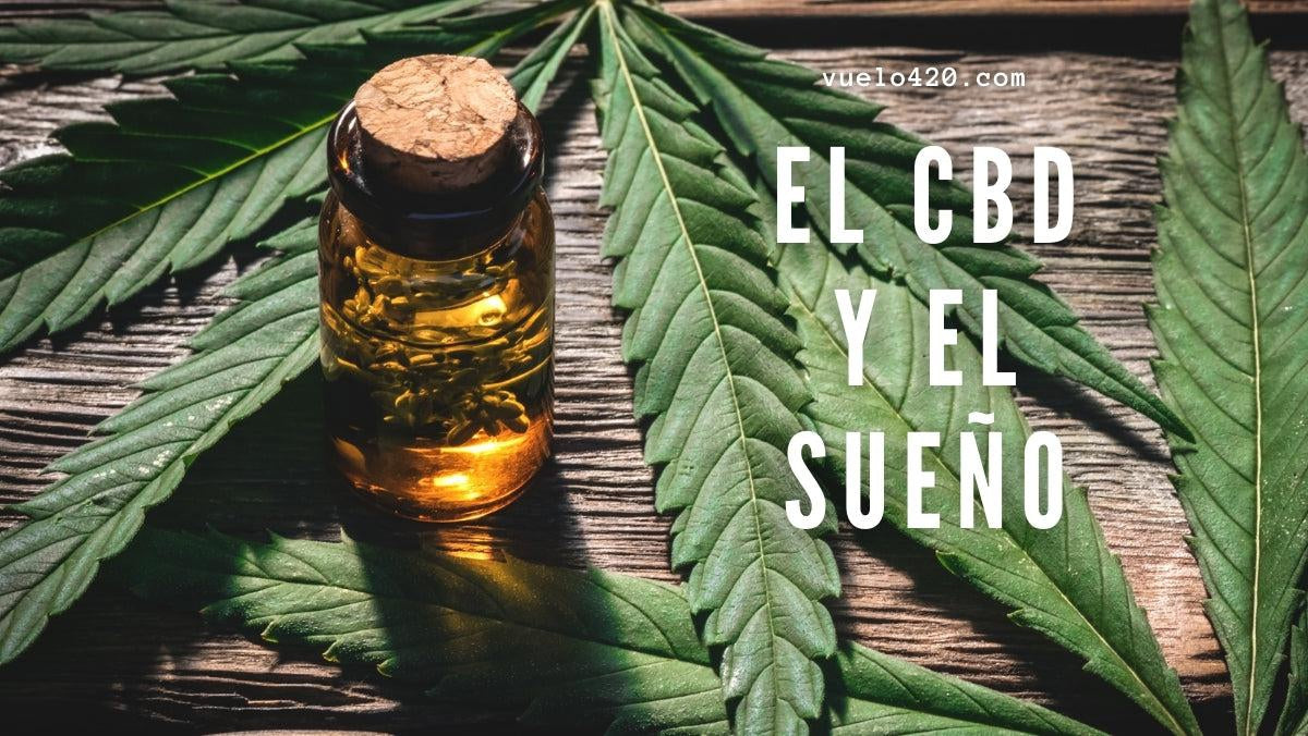 El CBD y el sueño- Vuelo 420 Smoke Shop Mexico Monterrey